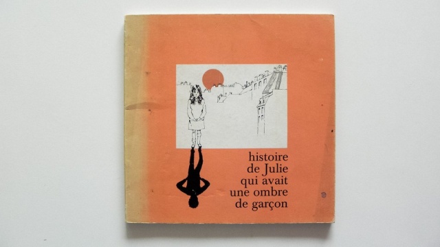 Histoire De Julie Qui Avait Une Ombre De Garçon Histoire de Julie qui avait une ombre de garçon